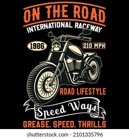 On the road international raceway 1986 210 mph road lifestyle speed ways grease.speesd.thrills.t shirt design