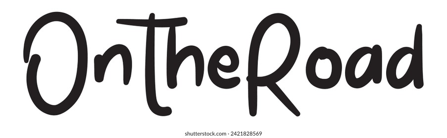 on the road text on white background.