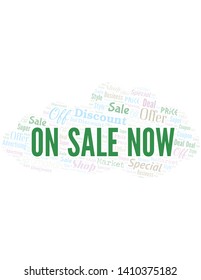 On Sale Now Word Cloud. Wordcloud Made With Text.