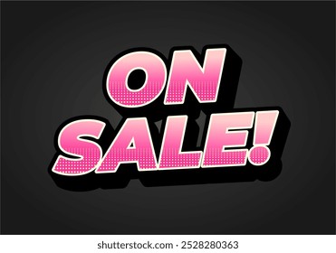 On sale. Text effect design in 3D style with eye catching colors