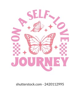 On A Self Love Journey Valentine's Design