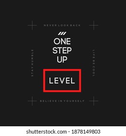 on step up level typography design for t shirt.