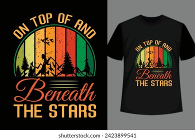 ON TOP OF AND BENEATH THE STARS T-shirt design