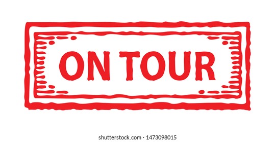 on tour, red rubber stamp, wintage grunge style 