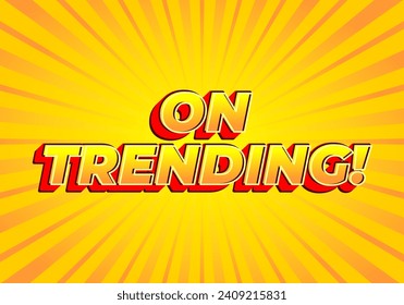 On trending!. Text effect design in modern look, bright yellow red color