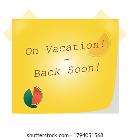 on vacation - back soon post note paper with watermelon vector - summer vacation concept