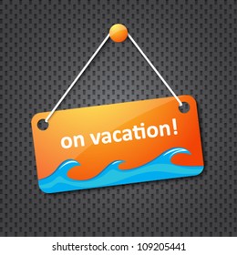 on vacation hanging sign