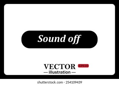 On a white background black  button for a site. Sound off. Vector illustration, EPS 10