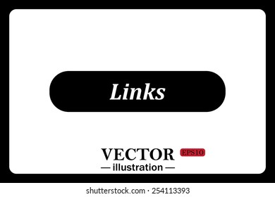 On a white background black  button for a site. Links. Vector illustration, EPS 10