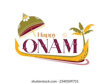 Onam festival concept Unit. Happy Onam text with boat and Umbrella background.