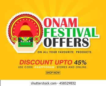 Onam Festival Offers with Discount upto 45%, Creative Poster, Banner or Flyer design with illustration of Kathakali Dancer Face on yellow background.