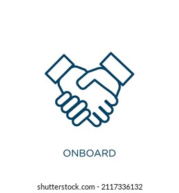 onboard icon. Thin linear onboard outline icon isolated on white background. Line vector onboard sign, symbol for web and mobile