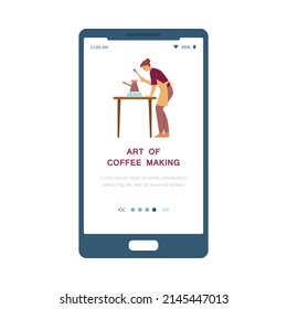 Onboarding mobile page design with barista making perfect coffee drink, flat vector illustration. Mobile app user interface for coffee shop and cafeteria.