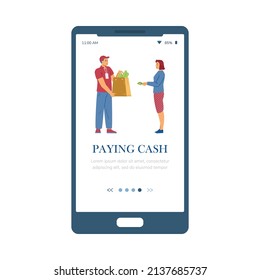 Onboarding mobile screen with customer getting grocery delivery and paying cash, flat cartoon vector illustration. Cash payment method for mobile application.