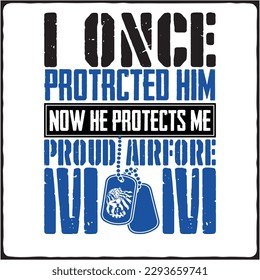 i once protected him now he protects me proud mom t-shirt design