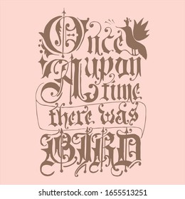 once upon a time lettering illustration for book design, print design, poster design, fairy tale illustration, children illustration