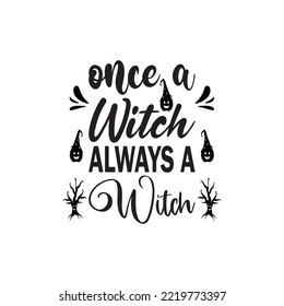 once a witch always a witch black letter quote