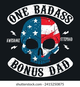 One Badass Bonus Stepdad Birthday Step Dad Fathers Day Gift T-Shirt