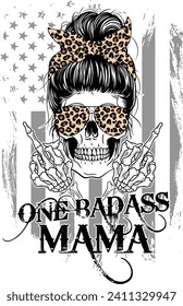 One badass mama, Sarcastic, Skull mom, Funny skeleton, Messy bun, Mama, Mom life, Leopard mama. svg