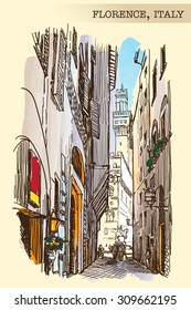 One of the beautiful narrow streets in Florence leading to Palazzo Vecchio. Painted sketch imitating ink pen drawing above blurry watercolor. EPS10 vector illustration.