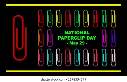 one big red paper clip and several colored paper clips neatly arranged with Bold text in the middle to commemorate NATIONAL PAPERCLIP DAY on May 29 svg