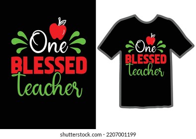 One Blessed Teacher svg design