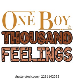 One Boy Thousand Feelings Retro SVG Design Vector File.