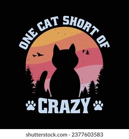One Cat Short of Crazy T Shirt. Funny cat lover retro t shirt design.
