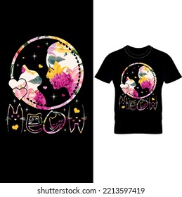 One Cat And Woman are sitting with love-Fancy And Fine Flowered Garden Design T-Shirt,Meow Shirt for Cat Lover, Meow text Vector illustration design for fashion graphics, t shirts,slogan tees, prints.