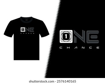 One Chance Vector T-Shirt Design