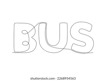 One continuous line of Bus word. Thin Line Illustration vector concept. Contour Drawing Creative ideas.