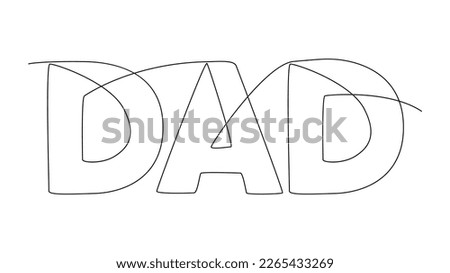 One continuous line of Dad word. Thin Line Illustration vector concept. Contour Drawing Creative ideas.