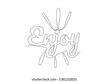 One continuous line drawing of cute and cool typography quote - Enjoy wording. Calligraphic design for print, label, card, banner, poster. Single line draw design illustration vector graphic