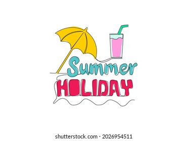 One continuous line drawing of cute and cool traveling typography quote - Summer Holiday. Calligraphic design for print, card, banner, poster. Single line draw graphic design vector illustration