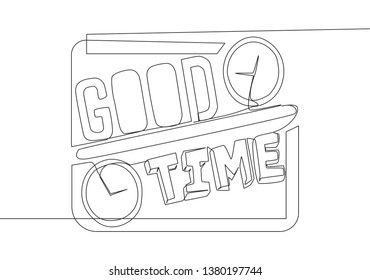 One continuous line drawing of motivational and inspirational lettering typography quote - Good Time. Calligraphic design for print, card, banner, poster. Single line draw design graphic illustration