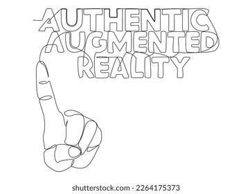 One continuous line of hand with Authentic Augmented Reality word. Thin Line Illustration vector concept. Contour Drawing Creative ideas.