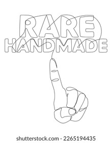 One continuous line of hand with Rare Handmade word. Thin Line Illustration vector concept. Contour Drawing Creative ideas.