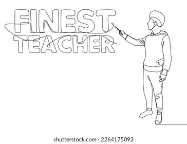 One continuous line of Man pointing at Finest Teacher word. Thin Line Illustration vector concept. Contour Drawing Creative ideas.