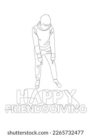 One continuous line of Man pointing with finger at Happy Friendsgiving word. Thin Line Illustration vector concept. Contour Drawing Creative ideas.