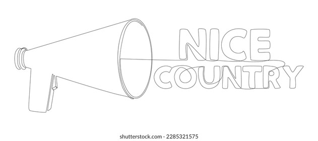One continuous line of Megaphone with Nice Country text. Thin Line Illustration vector concept. Contour Drawing Creative ideas.