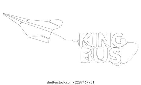 One continuous line of Paper Airplane with King Bus text. Thin Line Illustration vector concept. Contour Drawing Creative ideas.