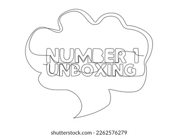 One continuous line of speech bubble with Number One Unboxing text. Thin Line Illustration vector concept. Contour Drawing Creative ideas.