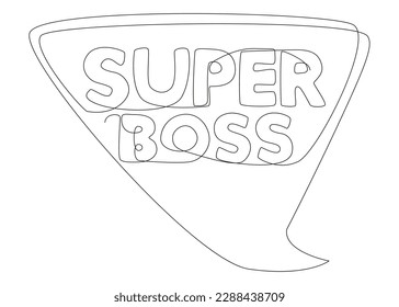 One continuous line of speech bubble with Super Boss text. Thin Line Illustration vector concept. Contour Drawing Creative ideas.