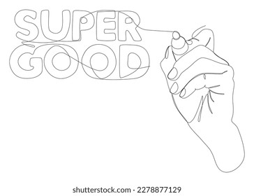 One continuous line of Super Good text written with a pencil, felt tip pen. Thin Line Illustration vector concept. Contour Drawing Creative ideas.