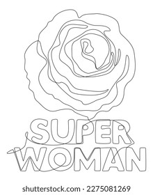 One continuous line of Super Woman word with rose flowers. Thin Line Illustration vector concept. Contour Drawing Creative ideas.