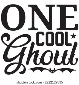 One Cool Ghoul T-shirt Design Vector File.