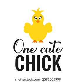 One cute chick calligraphy hand lettering. Funny Easter quote typography poster. Vector template for greeting card, banner, sticker, etc