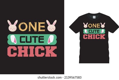 One Cute Chick Easter Day T shirt Design