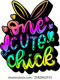 one cute chick happy easter rainbow colorful bright vibrant graphic design quote