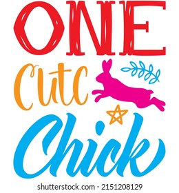 One Cute Chick t-shirt design ,vector file.